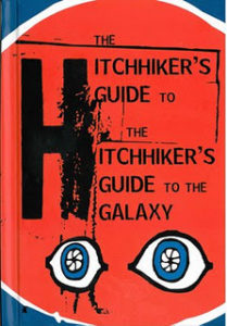 Hitchhiker's Guide to the Hitchhiker's Guide to the Galaxy by Eoin Colfer