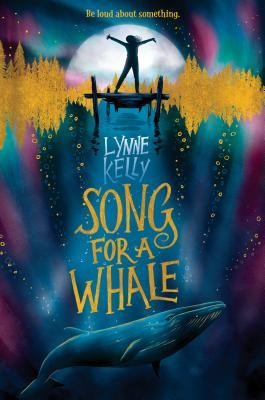 Book cover of Song for a Whale by Lynne Kelly